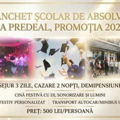 Banchet Școlar de Absolvire la Predeal, Promoția 2026