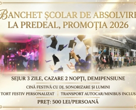 Banchet Școlar de Absolvire la Predeal, Promoția 2026