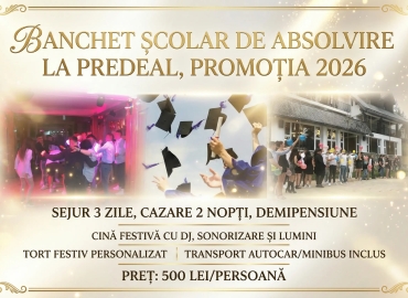 Banchet Școlar de Absolvire la Predeal, Promoția 2026