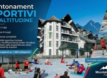 Ofertă Cantonament Sportivi la Altitudine