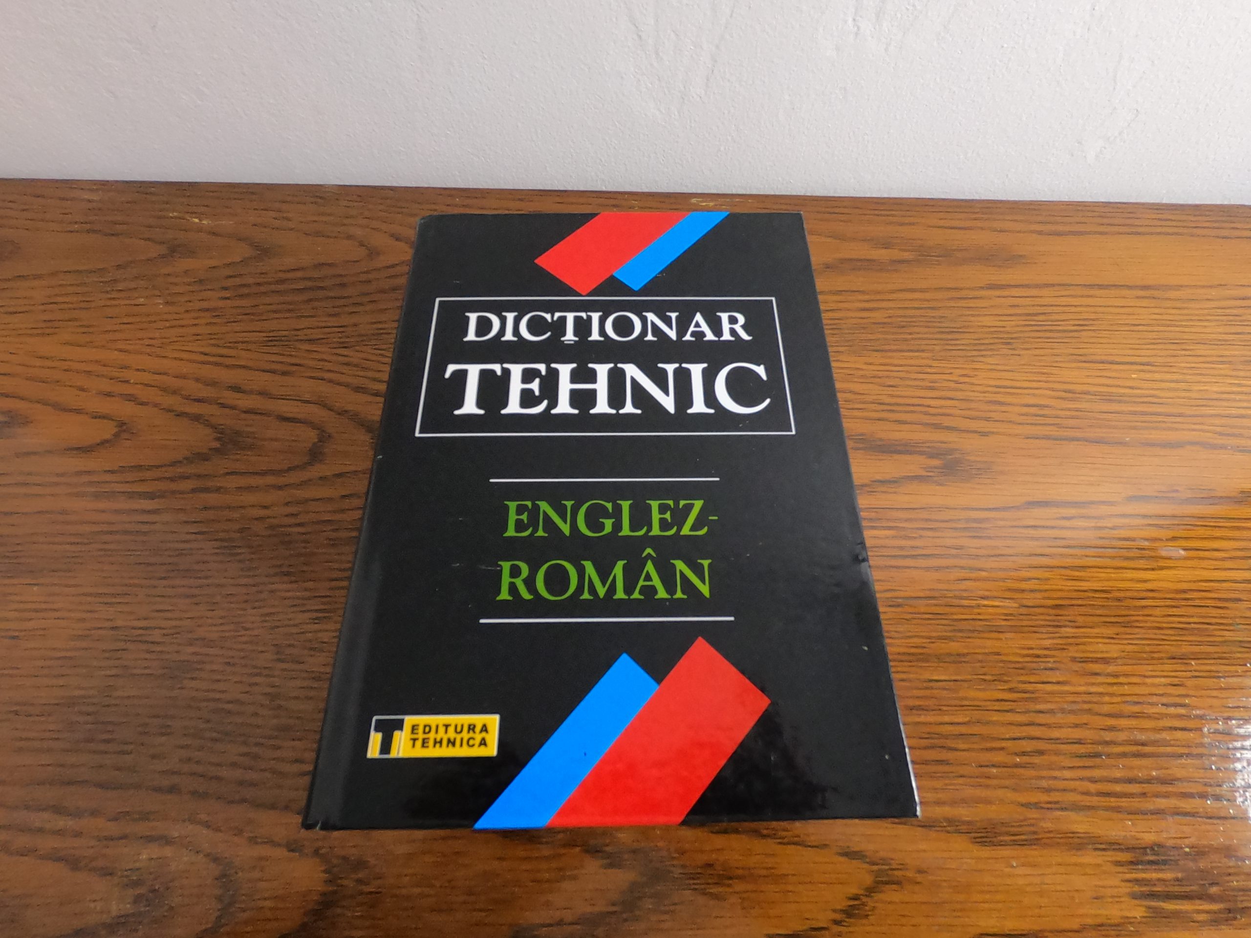 Dicționar Tehnic Englez-Român: Călăuza Perfectă pentru Profesioniștii din Domeniul Tehnic