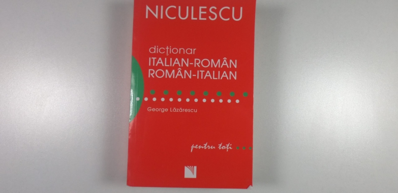 Dicționar Italian-Român, Român-Italian: Prietenul tău de încredere în lumea limbii italiene!