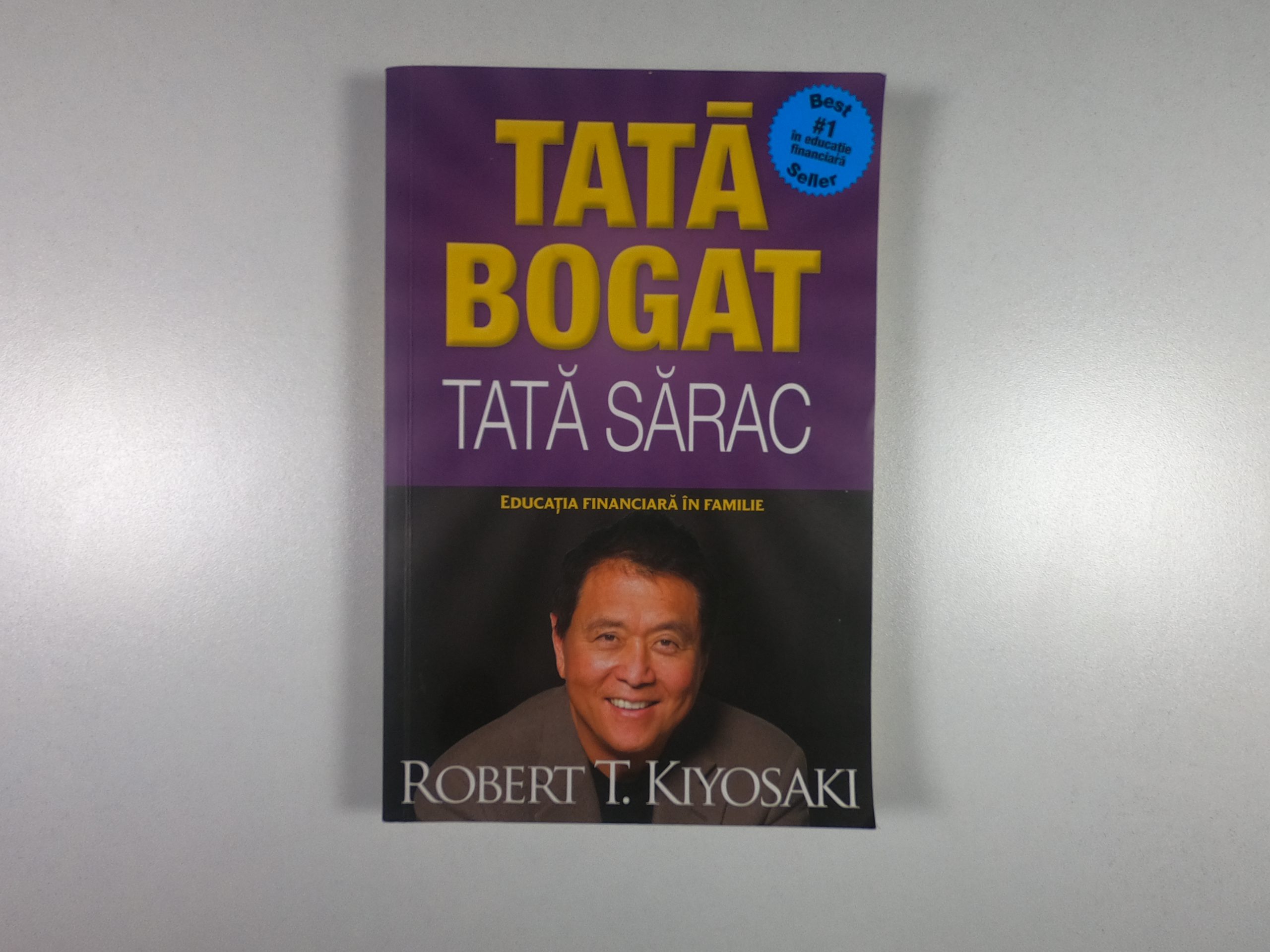 Tată bogat, Tată sărac: Cum să îți transformi mentalitatea pentru a atinge succesul financiar