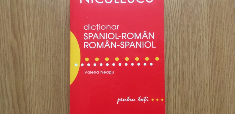 Dicționar Spaniol-Român, Român-Spaniol: Găsește Rapid Cuvintele de Care Ai Nevoie!