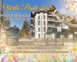 Ofertă de Paști 2026 – Mountain Breeze Predeal
