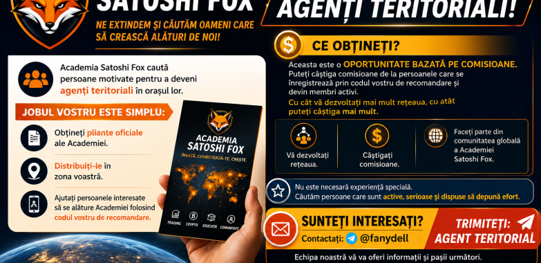 ACADEMIA SATOSHI FOX – CĂUTĂM AGENȚI TERITORIALI