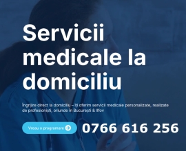 Servicii medicale la domiciliu in Bucuresti