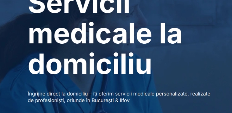 Servicii medicale la domiciliu in Bucuresti