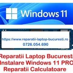 Reparatii laptop Bucuresti Instalare windows 11 la domiciliul clientului Service PC Bucuresti