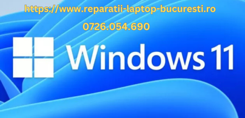 Instalare Windows 11 la domiciliu Service Laptop Bucuresti Reparatii calculatoare la domiciliu Instalare Windows 11 la domiciliu Service Laptop Bucuresti Reparatii calculatoare la domiciliu